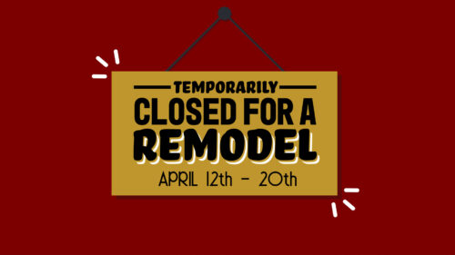 closed-april-12-20-for-remodel